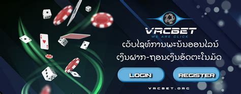 www.vrcbet|vrcbet ເວັບໄຊທ໌ການພະນັນອອນໄລນ໌ທີ່ແທ້ຈິງ ລົງທະບຽນຟຣີ.